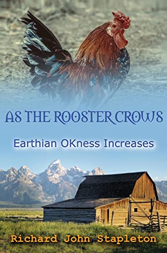 As The Rooster Cros Earthian Okness Increases