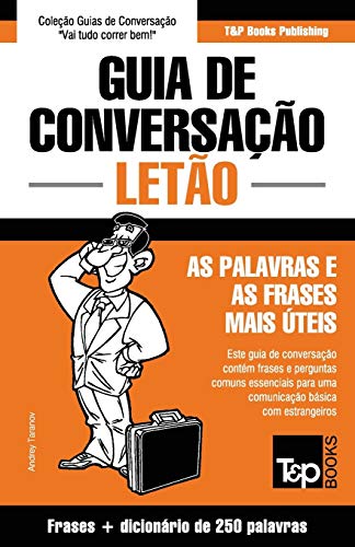 Guia De Conversao Portugus-Leto E Mini Dicionrio 250 Palavras (portuguese E [Paperback]