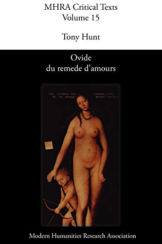 Ovide Du Remede D'amours (modern Humanities Research Association. Critical Texts [Paperback]