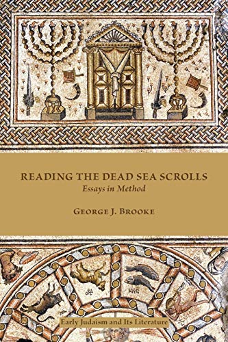 Reading The Dead Sea Scrolls Essays In Method (early Judaism And Its Literature [Paperback]