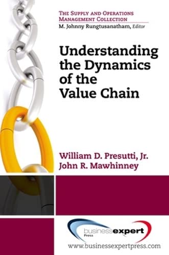 Understanding The Dynamics Of The Value Chain (operations And Supply Management) [Paperback]