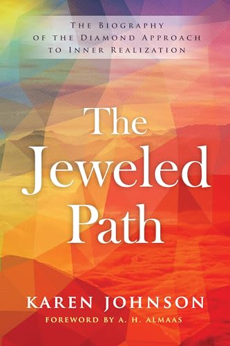 The Jeweled Path: The Biography of the Diamond Approach to Inner Realization [Paperback]