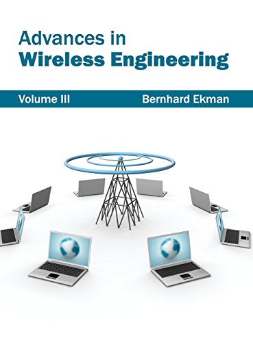 Advances in Wireless Engineering Volume III [Hardcover]