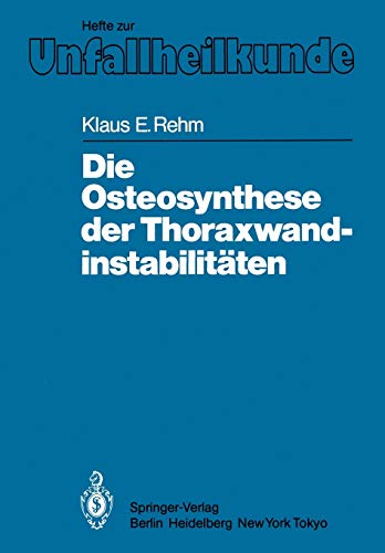 Die Osteosynthese der Thoraxwandinstabilitten [Paperback]