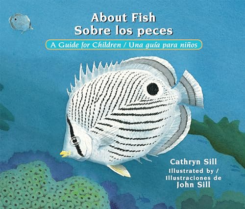 About Fish / Sobre los peces: A Guide for Children / Una gua para nios [Paperback]