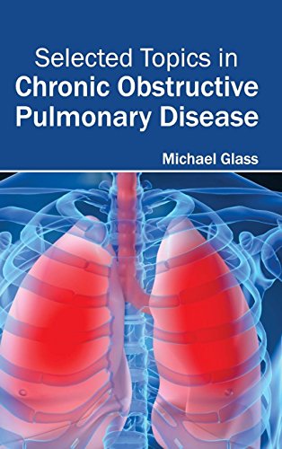 Selected Topics In Chronic Obstructive Pulmonary Disease [Hardcover]