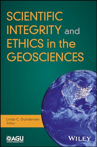 Scientific Integrity and Ethics in the Geosciences [Paperback]