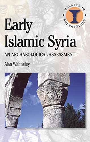 Early Islamic Syria [Paperback]