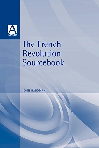 The French Revolution Sourcebook [Paperback]