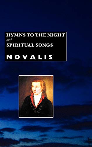 Hymns To The Night And Spiritual Songs (european Writers) [Hardcover]