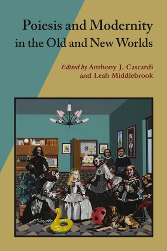 Poiesis And Modernity In The Old And Ne Worlds (hispanic Issues) [Hardcover]