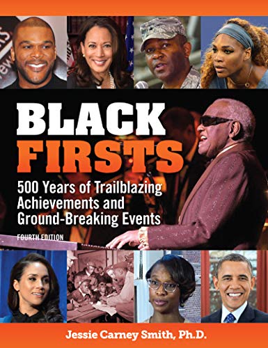 Black Firsts: 500 Years of Trailblazing Achie