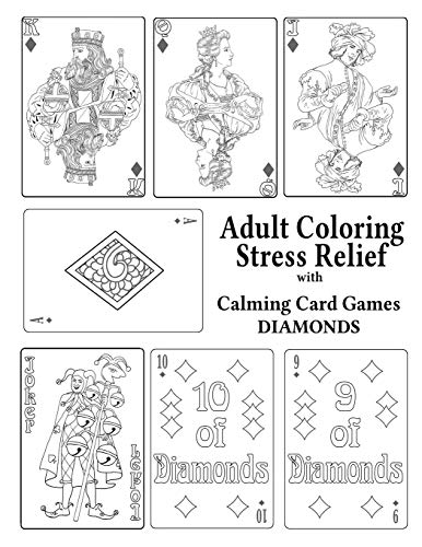 Adult Coloring Stress Relief With Calming Card Games Diamonds [Paperback]