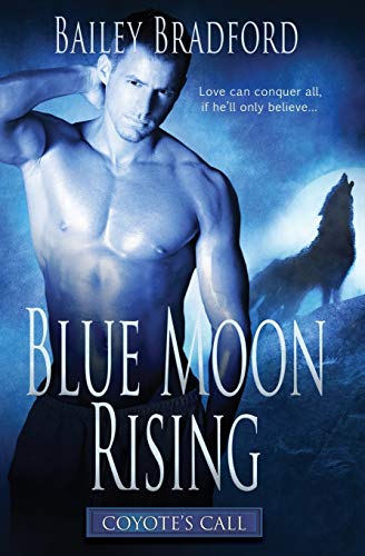 Blue Moon Rising (coyote's Call) (volume 3) [Paperback]