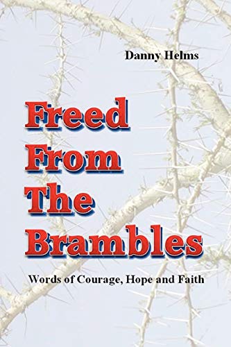 Freed From The Brambles [Paperback]