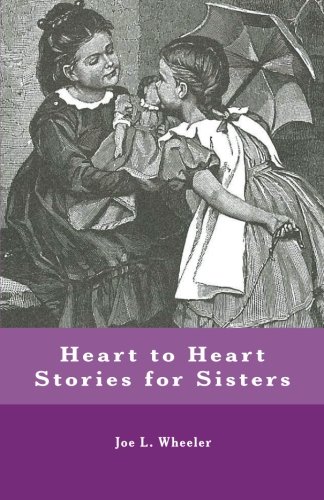 Heart To Heart Stories For Sisters [Paperback]