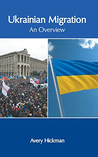 Ukrainian Migration An Overvie [Hardcover]