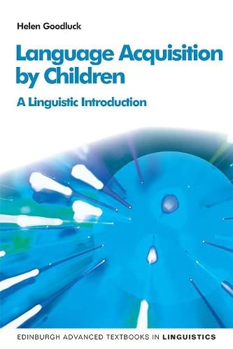 Language Acquisition by Children: A Linguistic Introduction [Paperback]