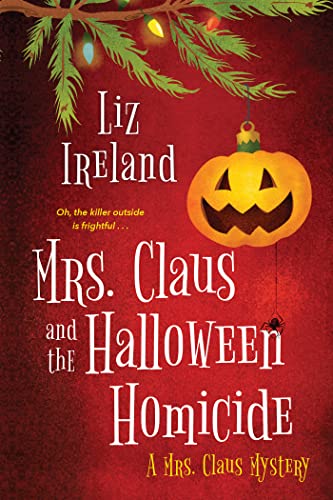 Mrs. Claus and the Halloween Homicide [Paperb