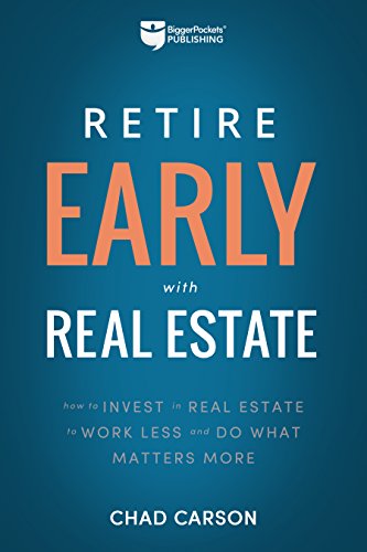 Retire Early With Real Estate: How Smart Investing Can Help You Escape the 9-5 G [Paperback]