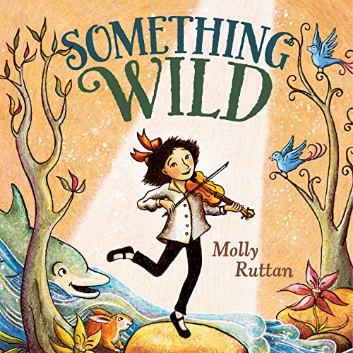 Something Wild [Hardcover]