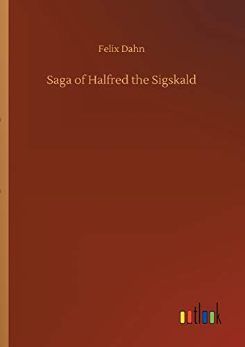 Saga Of Halfred The Sigskald