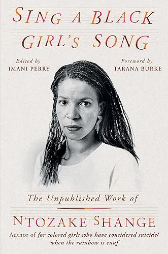 Sing a Black Girl's Song: The Unpublished Work of Ntozake Shange [Hardcover]