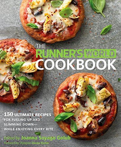 The Runner's World Cookbook: 150 Ultimate Recipes for Fueling Up and Slimming Do [Hardcover]