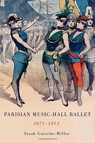 Parisian Music-Hall Ballet, 1871-1913 (eastman Studies In Music) [Hardcover]