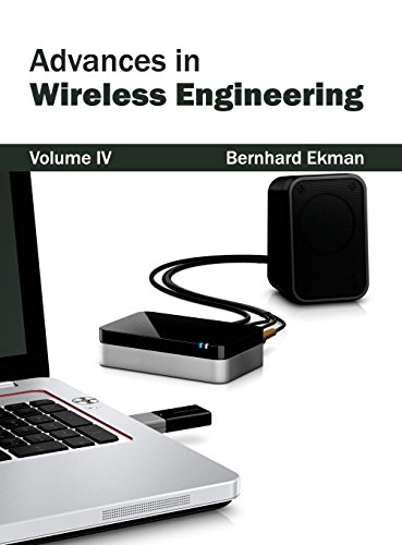 Advances in Wireless Engineering Volume IV [Hardcover]