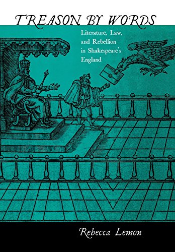 Treason By Words Literature, La, And Rebellion In Shakespeare's England [Hardcover]