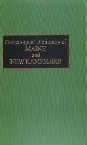 Genealogical Dictionary of Maine and Ne Hampshire [Hardcover]