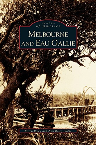 Melbourne and Eau Gallie [Hardcover]