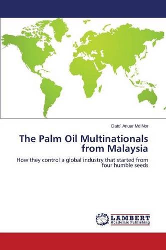 The Palm Oil Multinationals From Malaysia [Paperback]