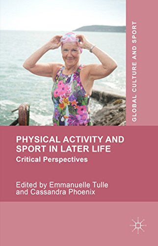 Physical Activity and Sport in Later Life Critical Perspectives [Hardcover]