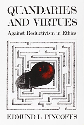 Quandaries And Virtues Against Reductivism In Ethics [Paperback]