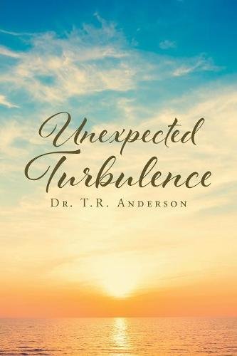 Unexpected Turbulence [Paperback]