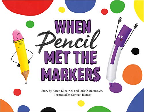 When Pencil Met the Markers [Hardcover]