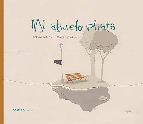 Mi abuelo pirata [Paperback]