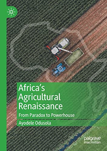 Africa's Agricultural Renaissance: From Paradox to Powerhouse [Paperback]