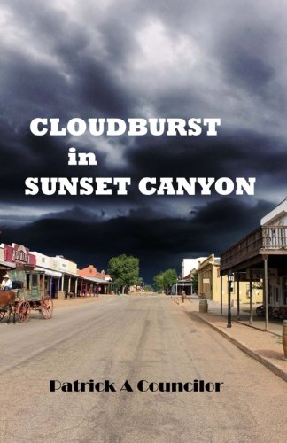 Cloudburst In Sunset Canyon [Paperback]