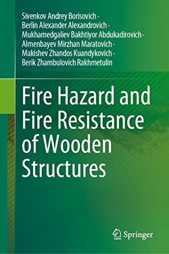 Fire Hazard and Fire Resistance of Wooden Structures [Hardcover]