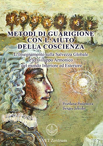 Metodi Di Guarigione Con L'aiuto Della Coscienza (italian Edition) [Paperback]