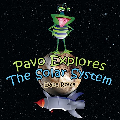 Pavo Explores The Solar System [Paperback]