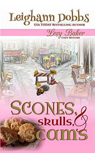 Scones, Skulls & Scams (lexy Baker Mystery) [Paperback]