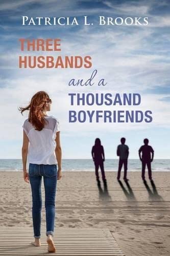 Three Husbands And A Thousand Boyfriends [Paperback]