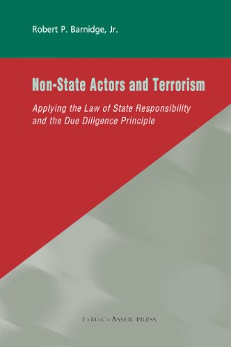 Non-State Actors and Terrorism: Applying the Law of State Responsibility and the [Hardcover]