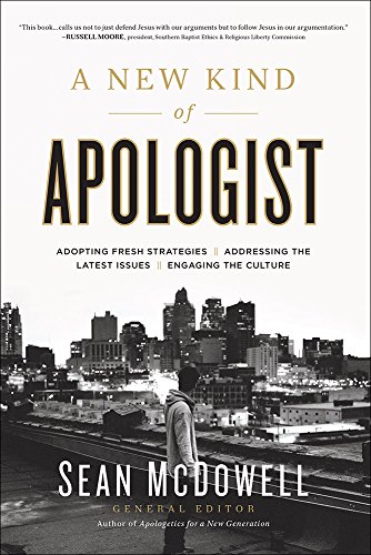 A New Kind Of Apologist: *adopting Fresh Strategies *addressing The Latest Issue [Paperback]