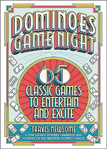 Dominoes Game Night: 65 Classic Games to Entertain and Excite [Hardcover]