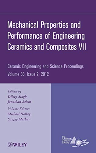 Mechanical Properties and Performance of Engineering Ceramics and Composites VII [Hardcover]